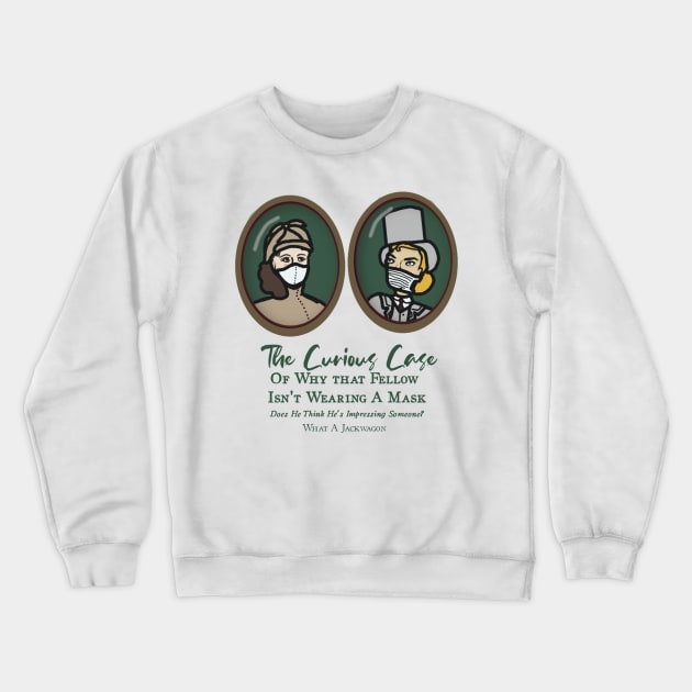 The Curious Case of the Missing Mask: Sherlock Holmes Covid-19 Crewneck Sweatshirt by LochNestFarm